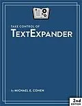 E-Book (pdf) Take Control of TextExpander von Michael E Cohen