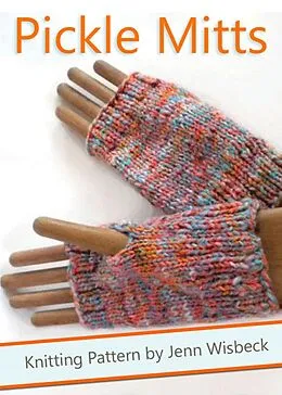 E-Book (epub) Pickle Mitts Wrist Warmer Knitting Pattern von Jenn Wisbeck