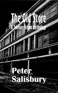 E-Book (epub) Old Store: A Science Fiction Anthology von Peter Salisbury