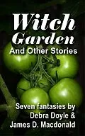 E-Book (epub) Witch Garden and Other Stories von James D. Macdonald