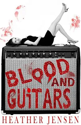 E-Book (epub) Blood and Guitars von Heather Jensen