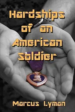 E-Book (epub) Hardships of an American Soldier von Marcus Lyman