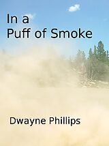 eBook (epub) In a Puff of Smoke de Dwayne Phillips