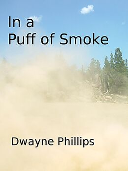 eBook (epub) In a Puff of Smoke de Dwayne Phillips