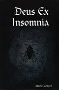 E-Book (epub) Deus Ex Insomnia von Mark Cantrell