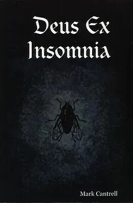 E-Book (epub) Deus Ex Insomnia von Mark Cantrell