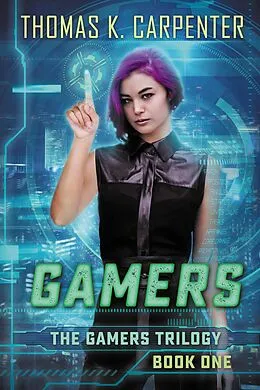 E-Book (epub) Gamers von Thomas Carpenter