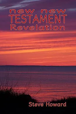 E-Book (epub) New New Testament Revelation von Steve Howard