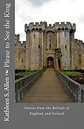 ePUB Please to See the King von Kathleen S. Allen