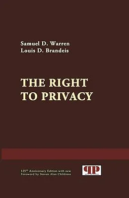 E-Book (epub) The Right to Privacy von Steven Alan Childress (Ed., Samuel D. Warren, Louis D. Brandeis