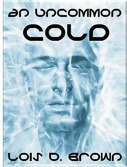 E-Book (epub) Uncommon Cold von Lois D. Brown