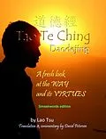 E-Book (epub) Tao Te Ching / Daodejing: A Fresh Look at the Way and its Virtues von David Petersen
