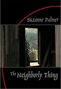 E-Book (epub) Neighborly Thing von Suzanne Palmer