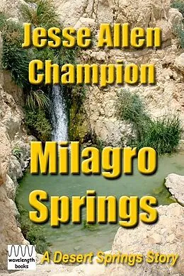 E-Book (epub) Milagro Springs von Jesse Allen Champion