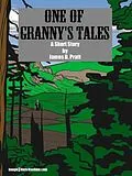 E-Book (epub) One of Granny's Tales von James Pratt