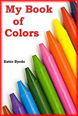 E-Book (epub) My Book of Colors von Katie Byrde