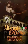 E-Book (epub) Alternate Rialto (Italian Connections series) von Kimberly Menozzi