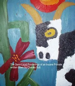 E-Book (epub) The Semi-lucid Ponderings of an Insane Primate as written down by Charles Butt von Charles Butt