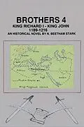 E-Book (epub) Brothers 4: King Richard Lion Heart and King John Lackland von N. Beetham Stark