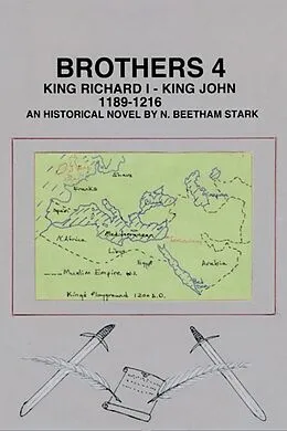 E-Book (epub) Brothers 4: King Richard Lion Heart and King John Lackland von N. Beetham Stark