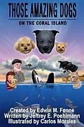 E-Book (epub) Those Amazing Dogs Book 5: On the Coral Island von Edwin Fenne