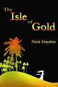 E-Book (epub) The Isle of Gold von Nick Hayden