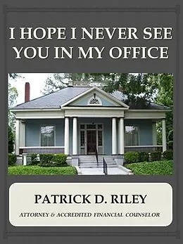 E-Book (epub) I Hope I Never See You In My Office von Patrick Riley