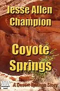 E-Book (epub) Coyote Springs von Jesse Allen Champion