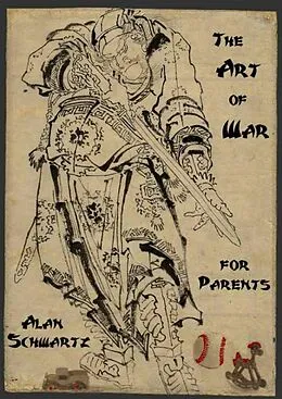 E-Book (epub) The Art of War for Parents von Alan Schwartz