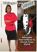 E-Book (epub) Things You Never Thought You'd Have to Teach Your Child von L. A. Lewis