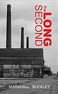 E-Book (epub) Long Second (The Cole Trilogy, Part 1) von Marshall Buckley