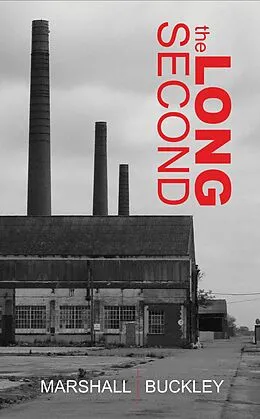 E-Book (epub) Long Second (The Cole Trilogy, Part 1) von Marshall Buckley