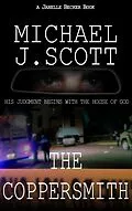 E-Book (epub) The Coppersmith (Janelle Becker Books, #1) von Michael J. Scott