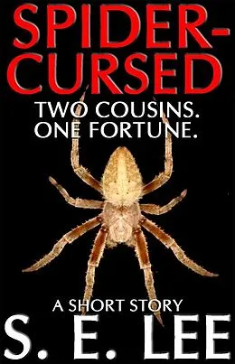 E-Book (epub) Spider-Cursed: a supernatural horror short story von S. E. Lee