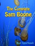 E-Book (epub) Complete Sam Boone von Bud Sparhawk