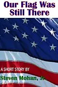 E-Book (epub) Our Flag Was Still There von Steven Mohan