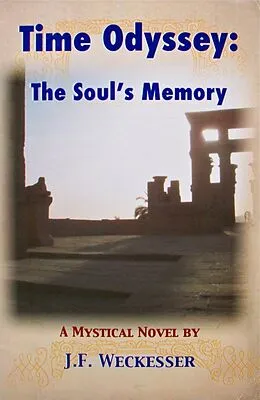 E-Book (epub) Time Odyssey: The Soul's Memory von J. F. Weckesser
