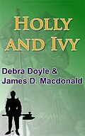 E-Book (epub) Holly and Ivy von James D. Macdonald