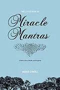 E-Book (epub) Little Book Of Miracle Mantras von Marie O'Neill