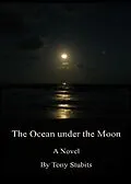 E-Book (epub) Ocean under the Moon von Tony Stubits