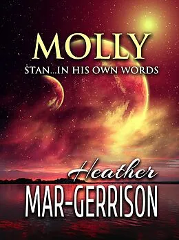 E-Book (epub) Molly Stan...In His Own Words. von Heather Mar-Gerrison