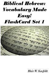 eBook (epub) Biblical Hebrew: Vocabulary Made Easy! Flash Cards Set 1 de Blair Kasfeldt