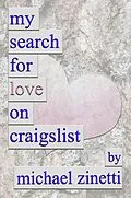 E-Book (epub) My Search For Love On Craigslist von Michael Zinetti