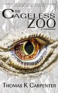E-Book (epub) Cageless Zoo von Thomas Carpenter