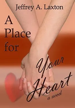 E-Book (epub) Place for Your Heart von Jeffrey Laxton