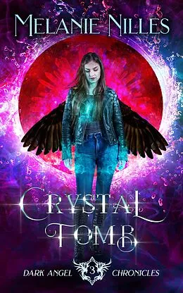 E-Book (epub) Crystal Tomb von Melanie Nilles