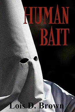 E-Book (epub) Human Bait (A Treasure Hunters Short Story) von Lois D. Brown