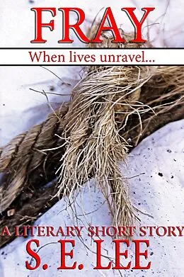 E-Book (epub) Fray: a literary fantasy short story von S. E. Lee