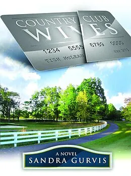 E-Book (epub) Country Club Wives von Sandra Gurvis
