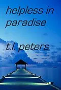 E-Book (epub) Helpless in Paradise von T. L. Peters
